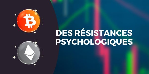 Les résistances psychologiques bloquent le Bitcoin (BTC) et l'Ether (ETH) - Nouvelle hausse à venir ou correction déjà en cours ?