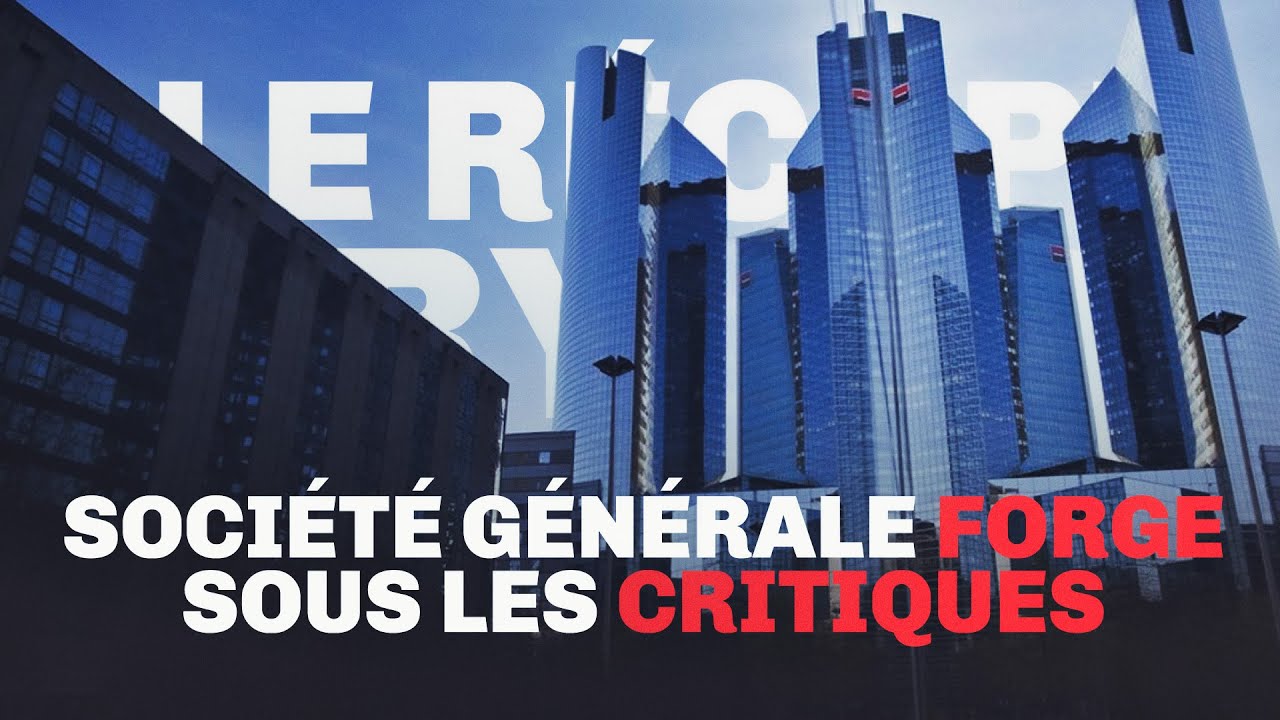 Société Générale - FORGE face aux critiques - Le Recap' Crypto #59