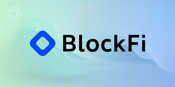 BlockFi prévoit de liquider sa plateforme pour rembourser ses créanciers