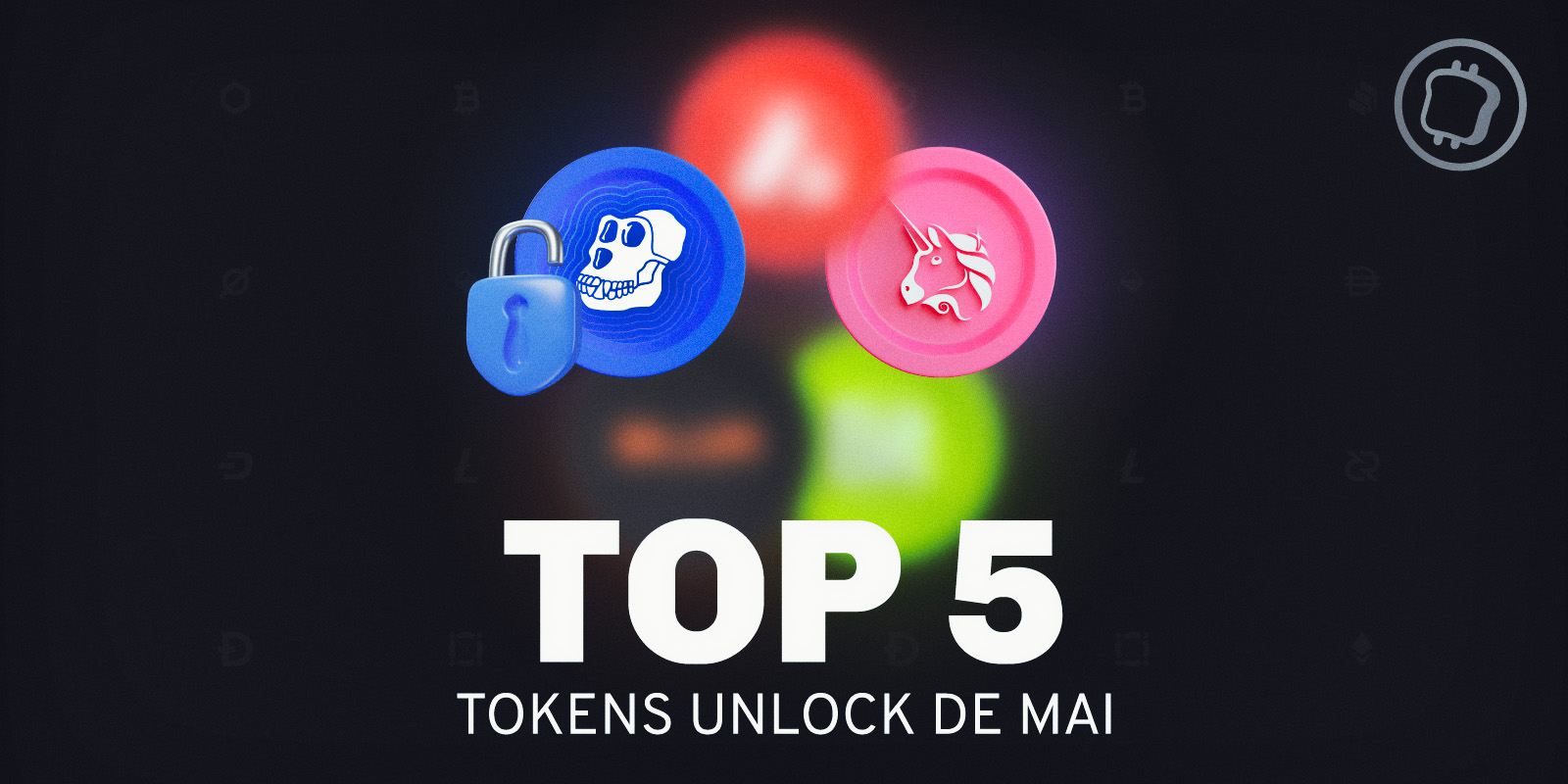 Le TOP 5 des tokens unlock à surveiller en juin 2023