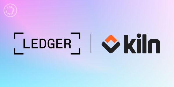 France : Ledger et Kiln s’associent pour démocratiser le staking sur Ethereum (ETH)