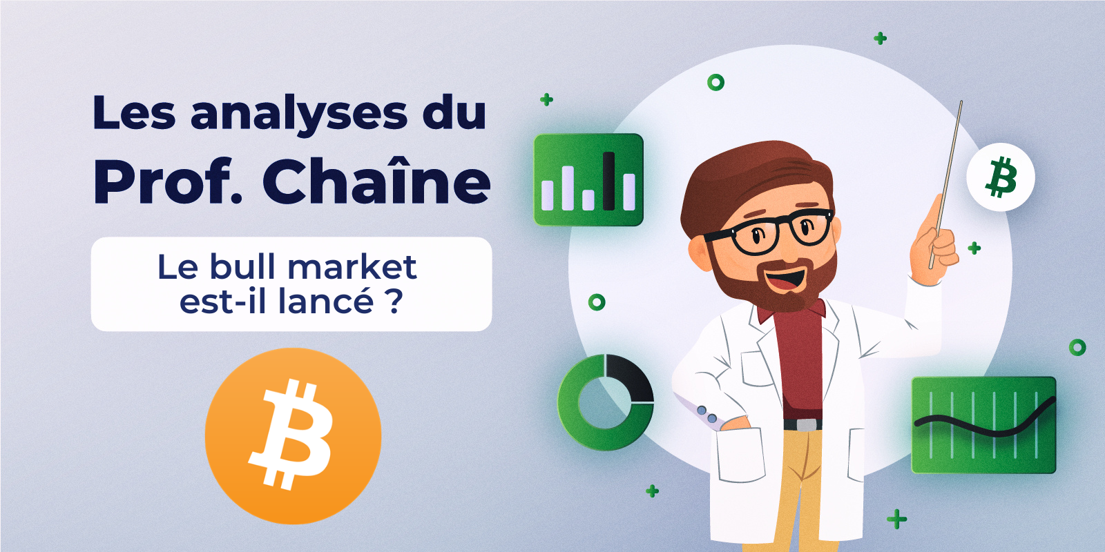 Analyse on-chain du Bitcoin (BTC) : Le bull market est-il lancé ?