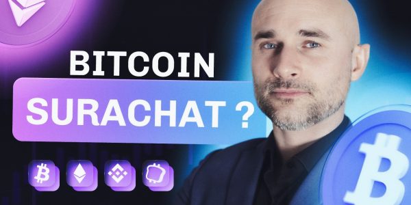 Bitcoin, le marché en surachat technique ? – Analyse exclusive de Vincent Ganne pour Cryptoast Research