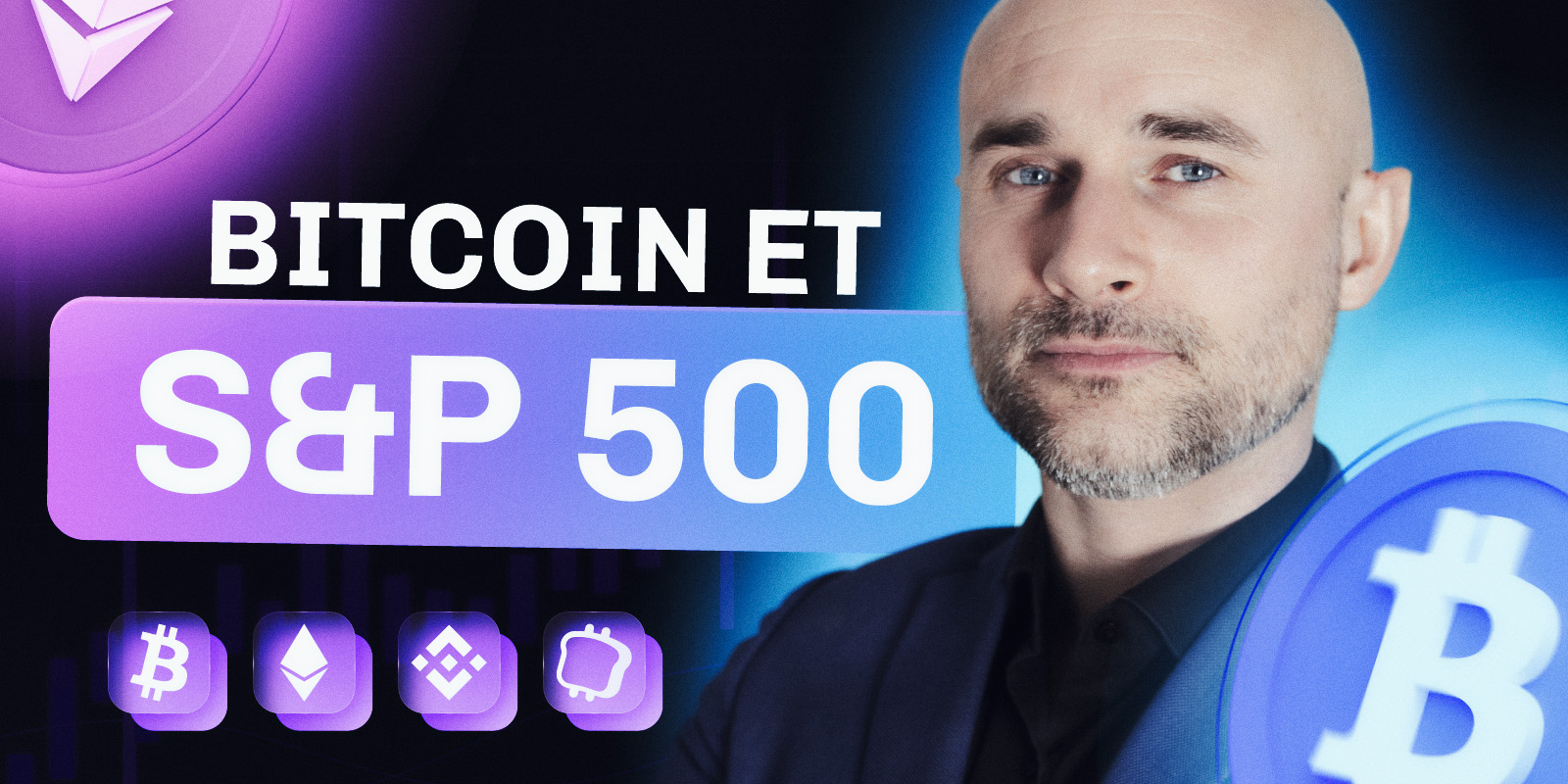 Bitcoin et S&P500, même combat technique  – Analyse exclusive de Vincent Ganne pour Cryptoast Research