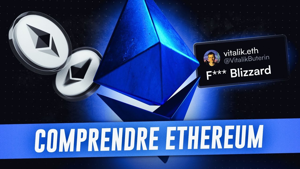 Comprendre Ethereum en vidéo et en moins de 30 minutes