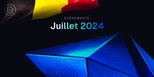 Les évènements crypto et blockchain à ne pas louper en juillet 2024