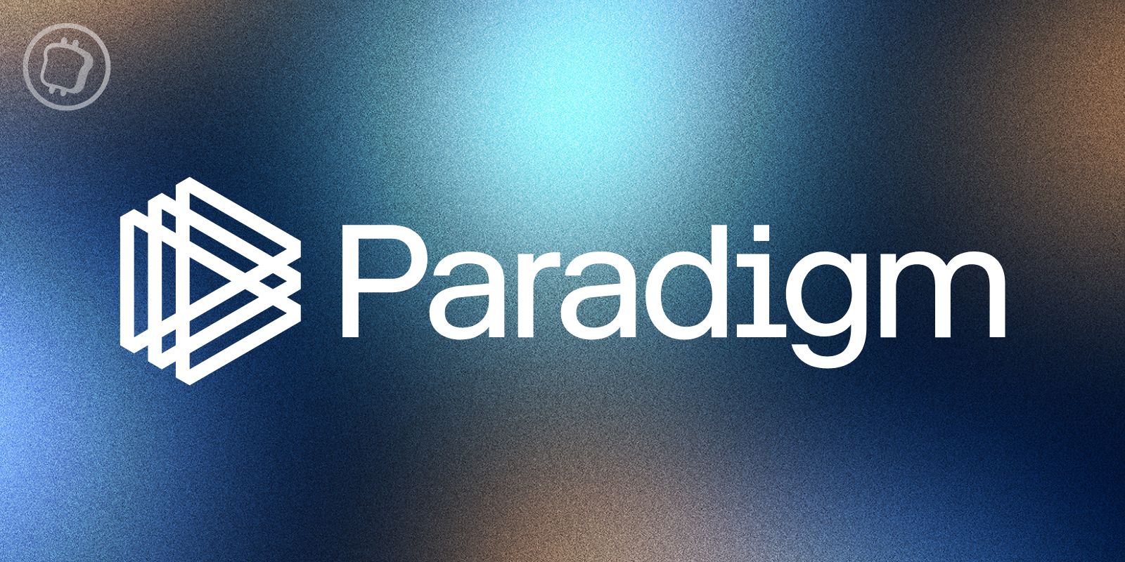 Paradigm officialise un fonds d’investissement crypto de 850 millions de dollars