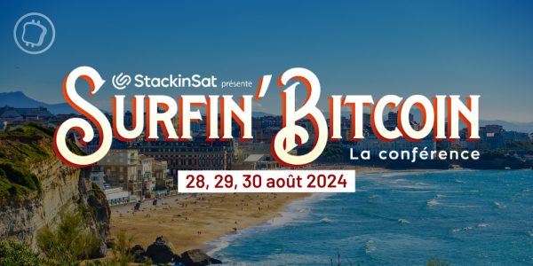Surfin' Bitcoin 2024 : Découvrez le programme et les détails de la conférence la plus ensoleillée de France