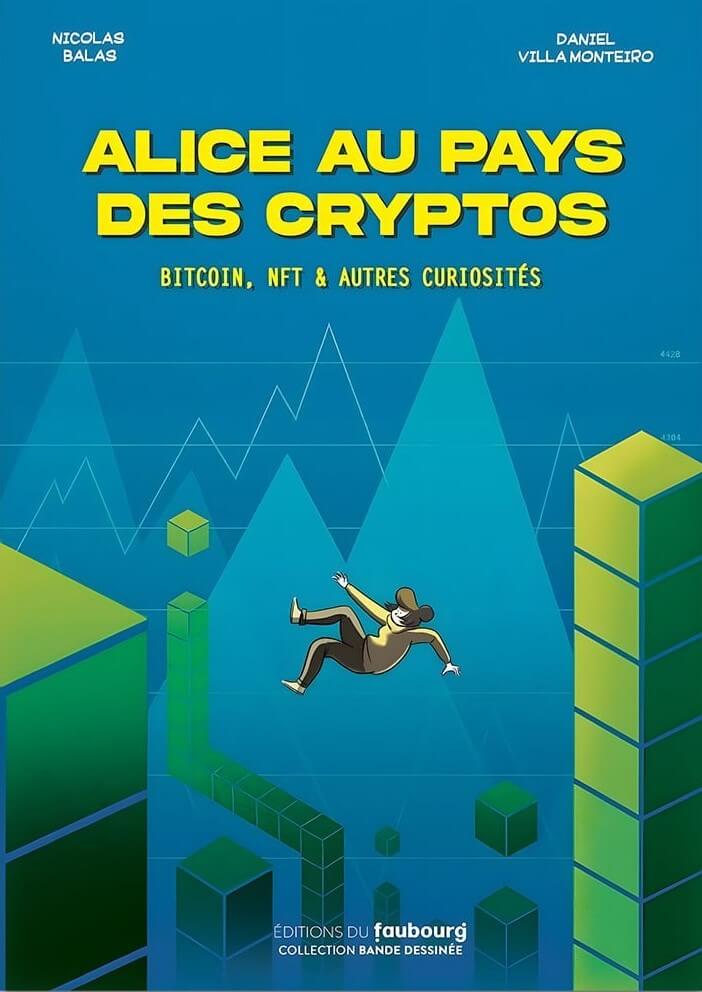 alice-au-pays-des-cryptos-nicolas-balas-daneil-villa-monteiro