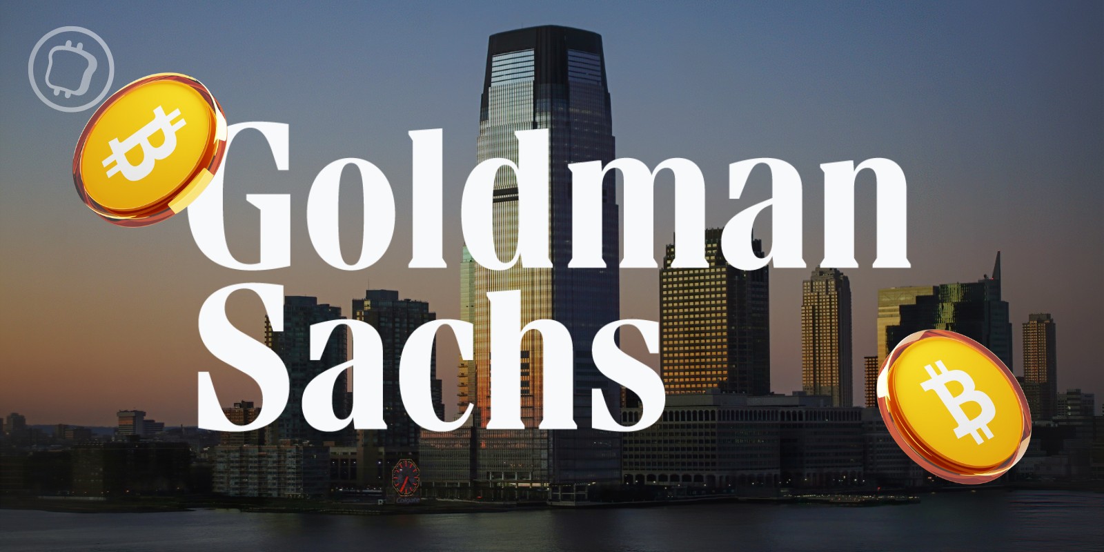 Goldman Sachs acquiert 420 millions de dollars en ETF Bitcoin spot