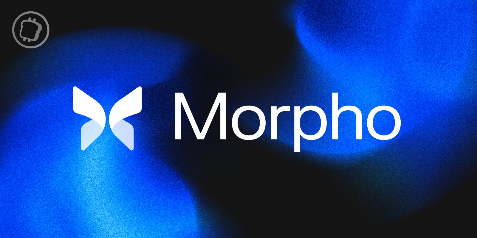 Morpho Labs lève 50 millions de dollars afin de démocratiser son protocole de prêt décentralisé