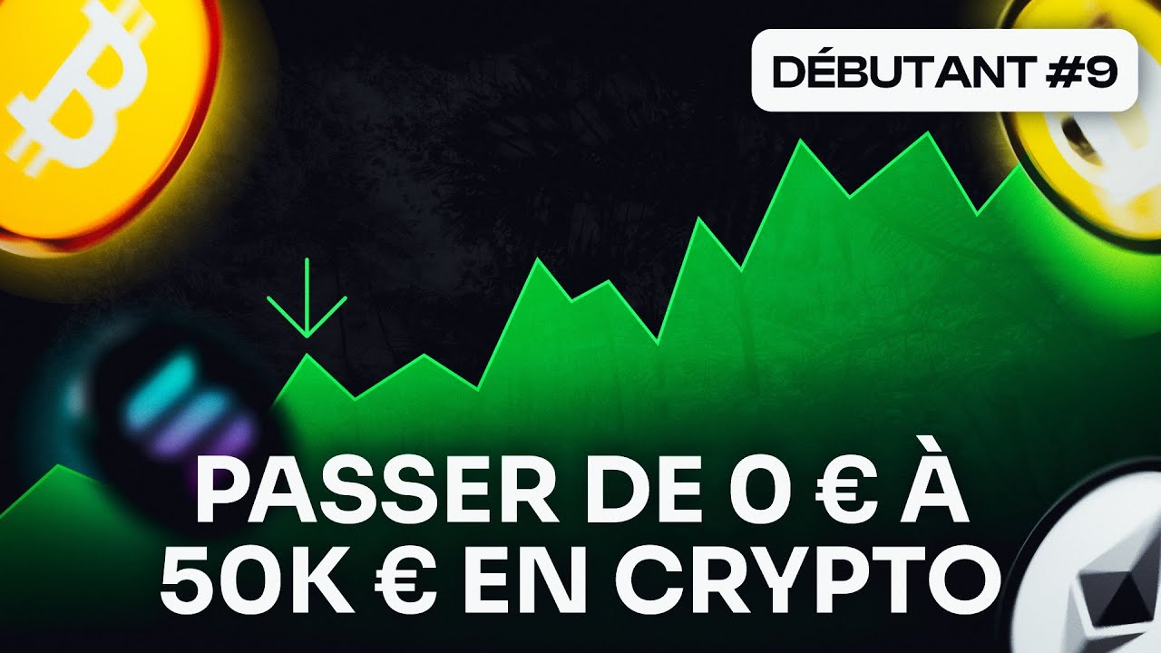 Comment passer de 0 € à 50 000 € en crypto ?