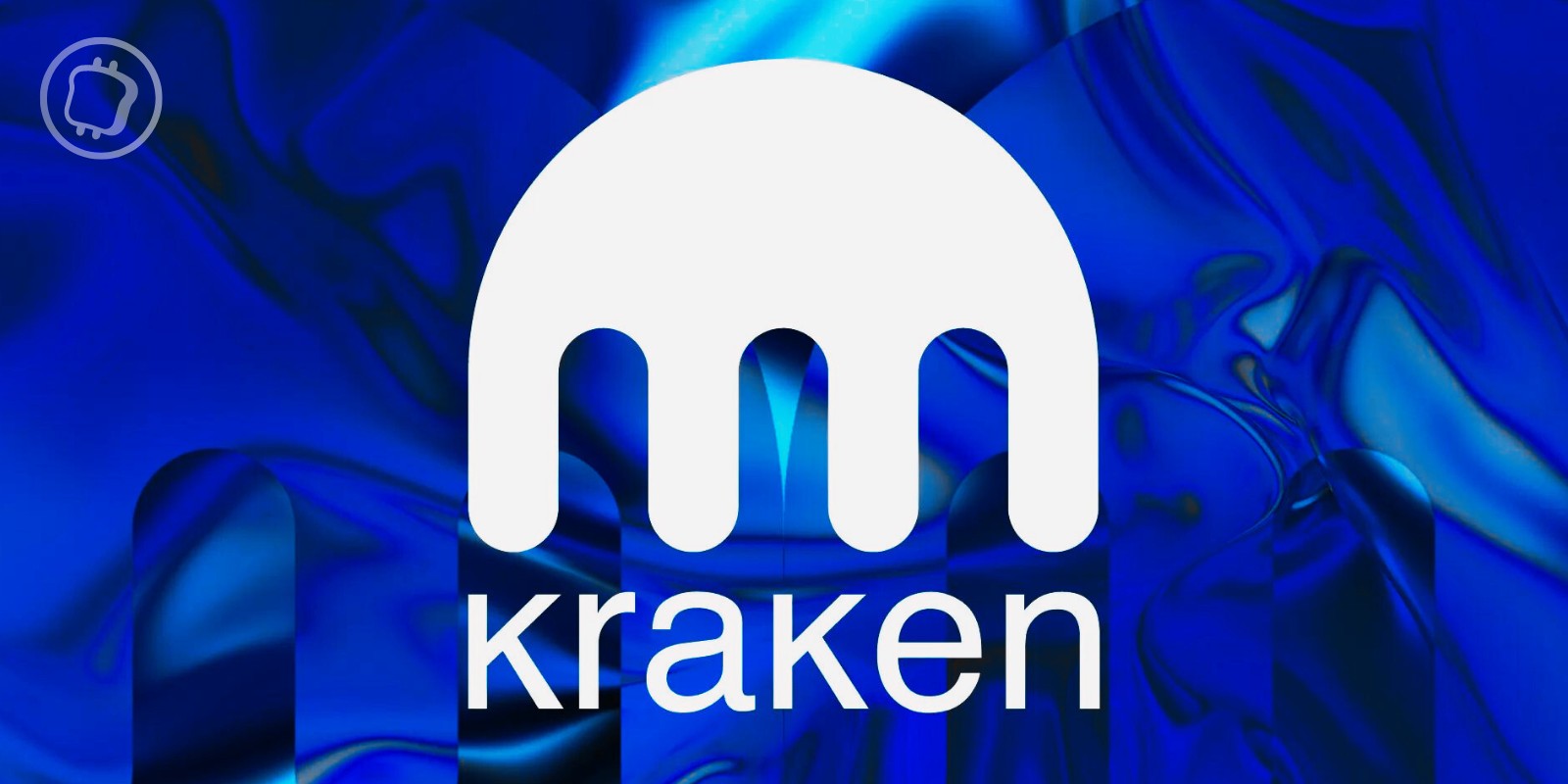 Kraken s'implante en France – la plateforme d’échange crypto acquiert un PSAN européen