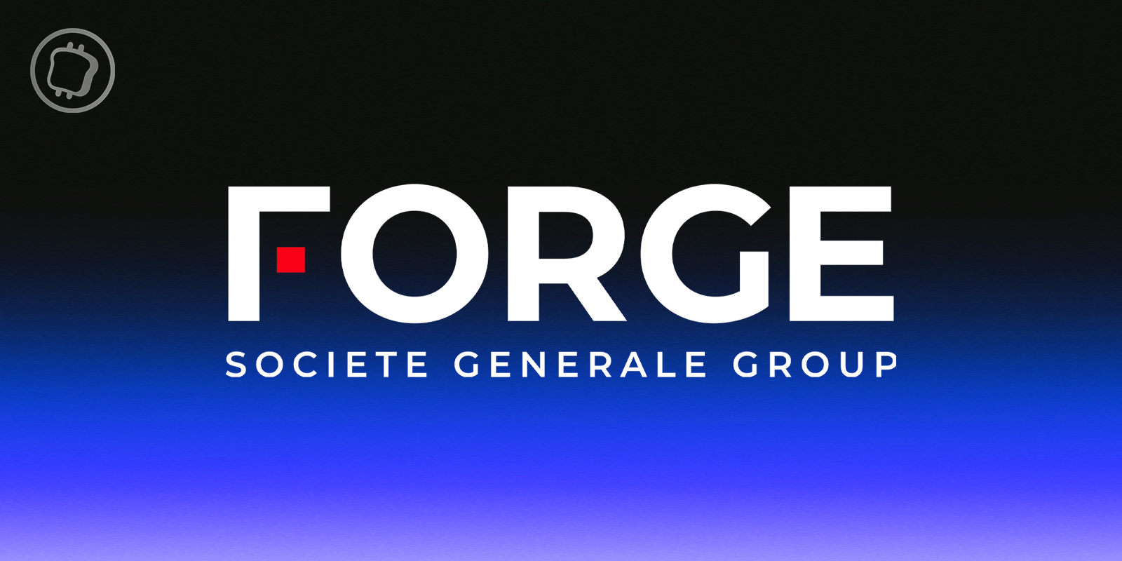 Le stablecoin EURCV de Société Générale – FORGE débarque sur la blockchain Solana