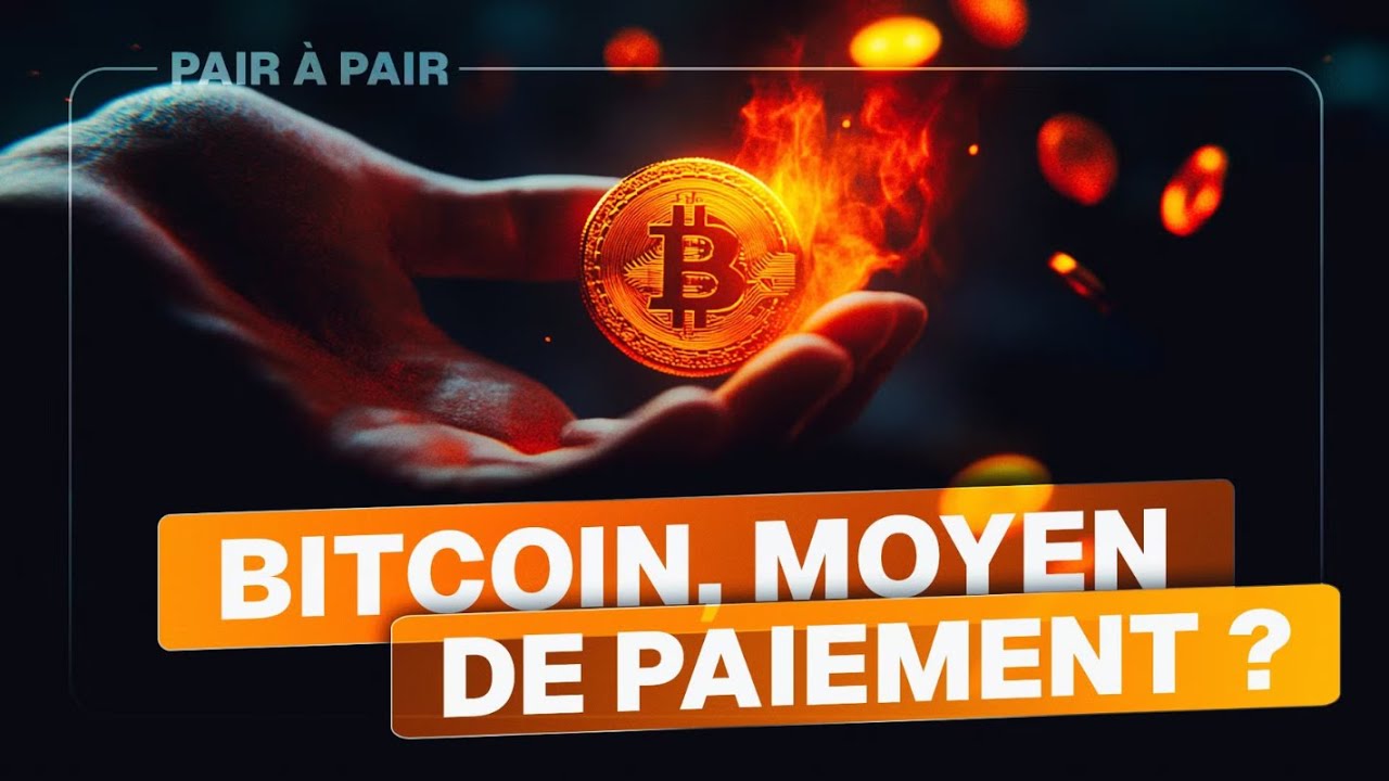 Où en est l’adoption de Bitcoin en tant que moyen de paiement ? Avec Nicolas Dorier