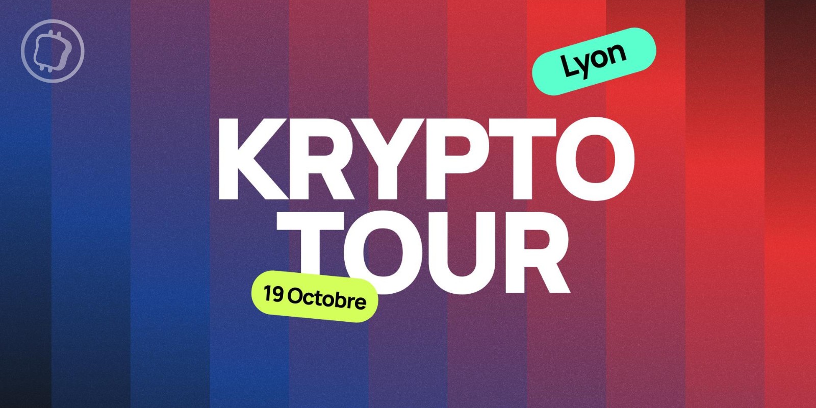 Le KRYPTO-TOUR débarque à Lyon pour une édition inédite dédiée au Web3 et à la finance