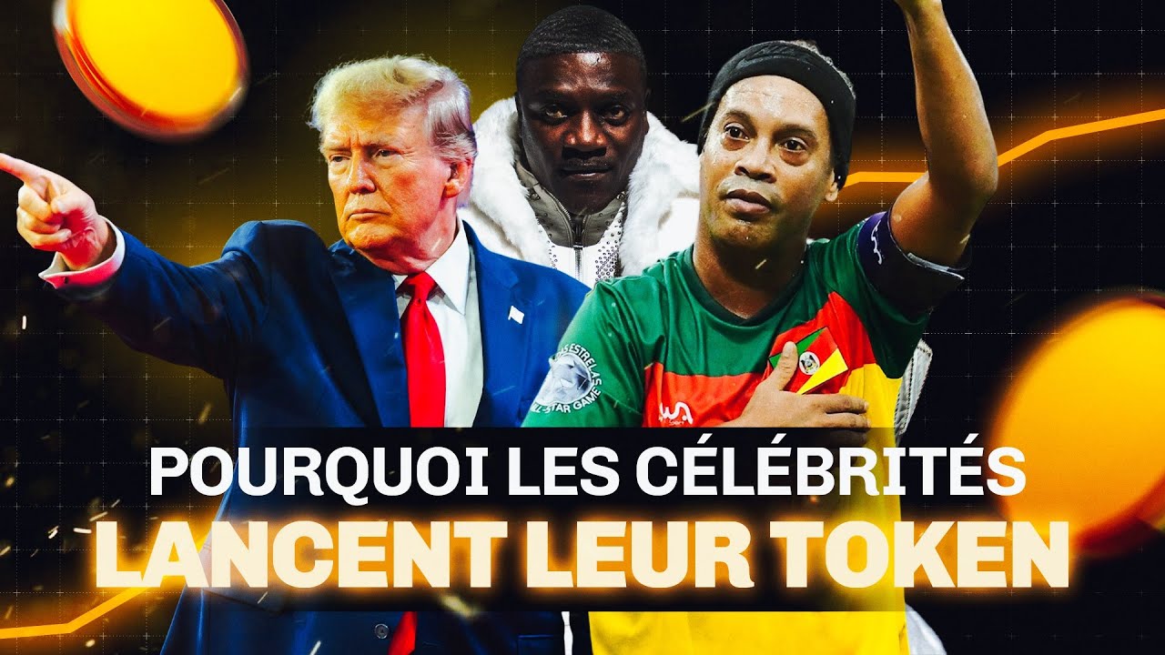 De Trump à Akon : Pourquoi les célébrités lancent-elles leur token ? (avec Clément de Mareuil)