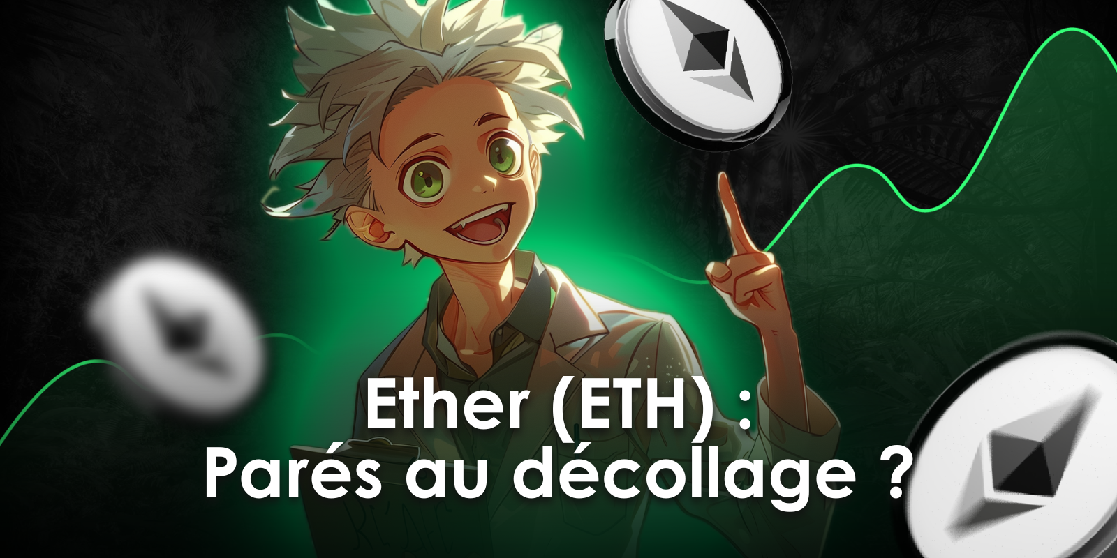 L'ether est-il enfin prêt à décoller ? Analyse de l'ETH avec Prof. Chaîne