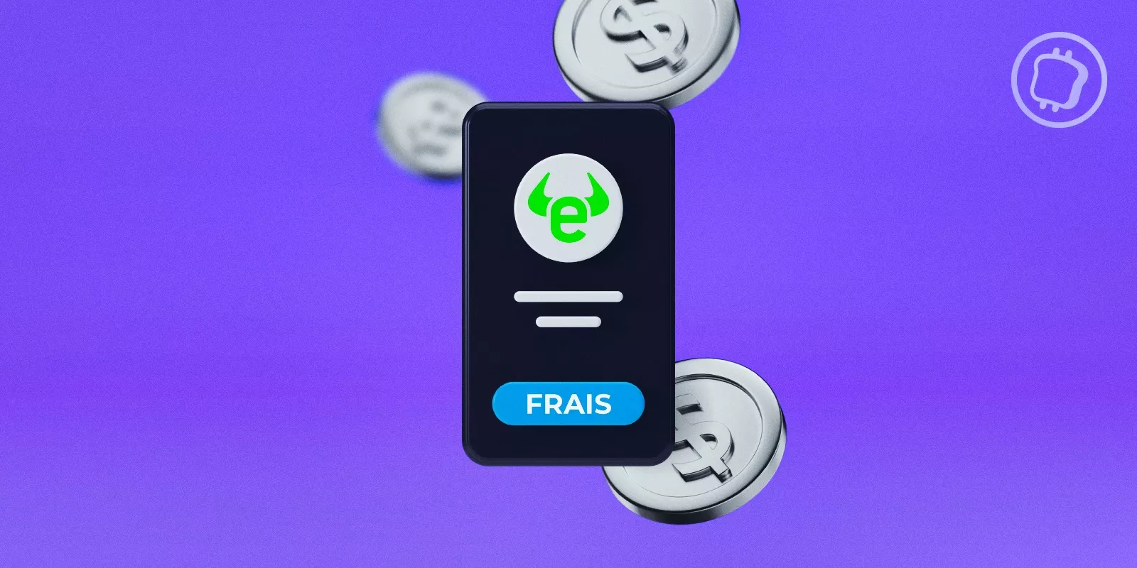 Quels sont les frais du courtier eToro en 2025 ?