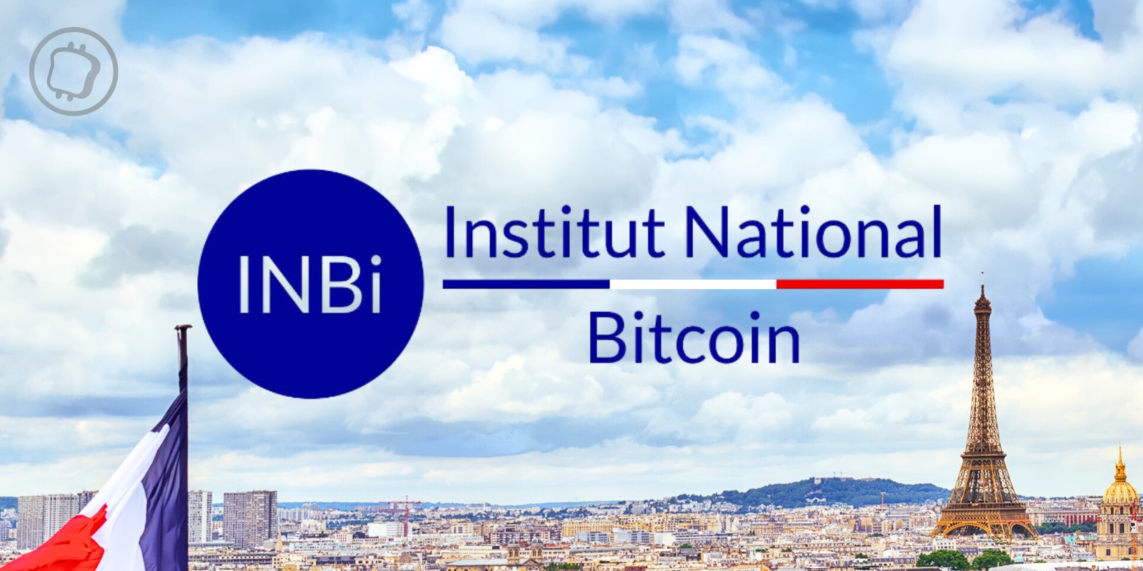 Lancement de l'Institut National de Bitcoin (INBi) : Un nouvel acteur pour défendre les Français grâce au BTC