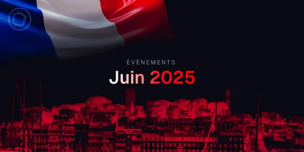 Les évènements crypto et blockchain à ne pas louper en juin 2025