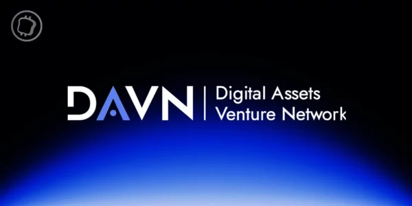Le Digital Assets Venture Network (DAVN) se lance pour consolider l'investissement blockchain en Europe