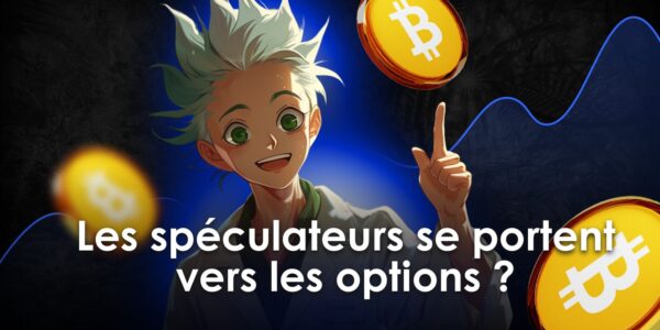 Les spéculateurs se portent vers les options ? Analyse du BTC avec Prof. Chaîne