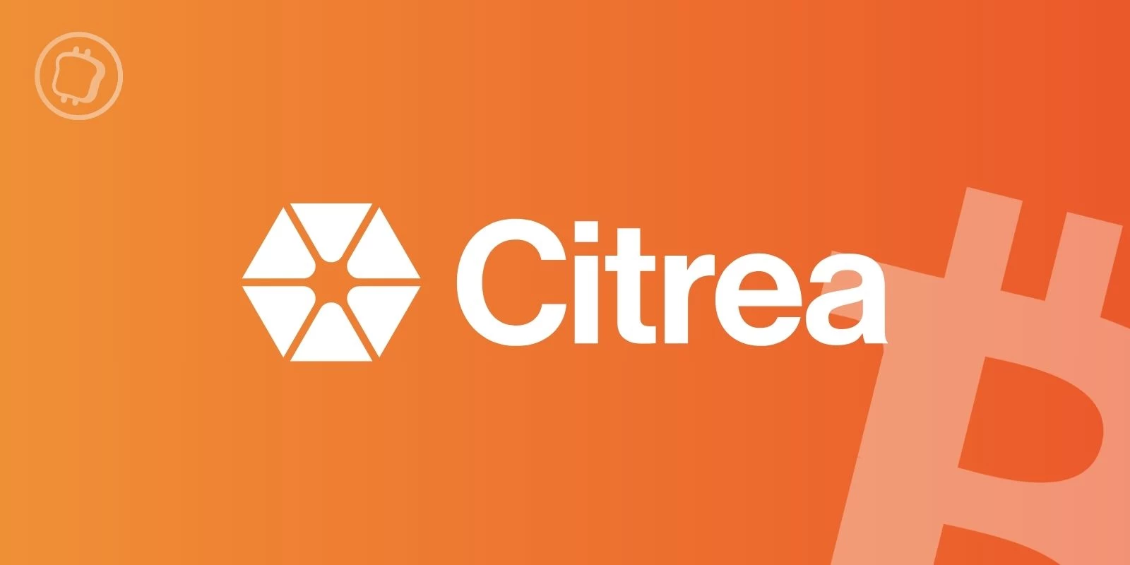 Citrea est lancé : le premier Layer 2 Bitcoin combinant ZK proofs et BitVM