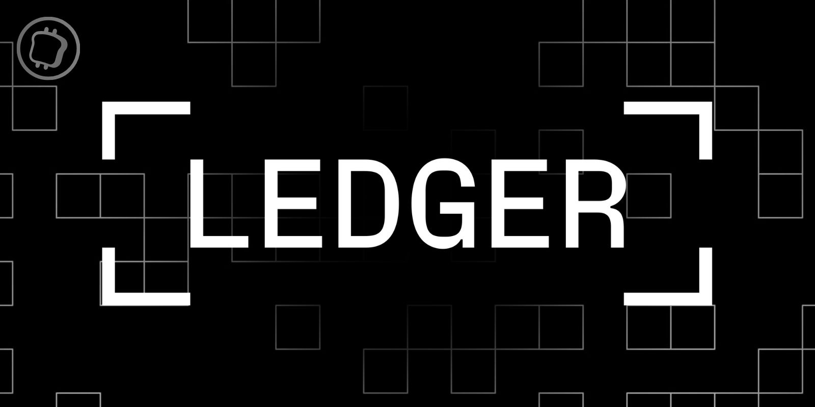 Ledger viserait une introduction en bourse pour 4 milliards de dollars de valorisarion