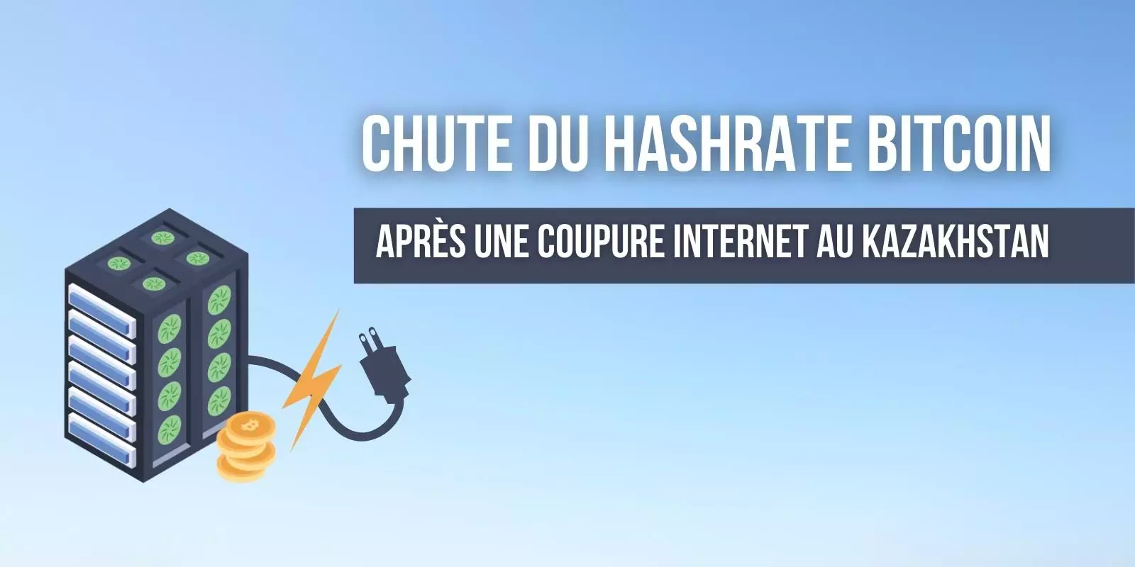 Le Hashrate De Bitcoin Btc Chute Suite A Une Panne Generale D Internet Au Kazakhstan
